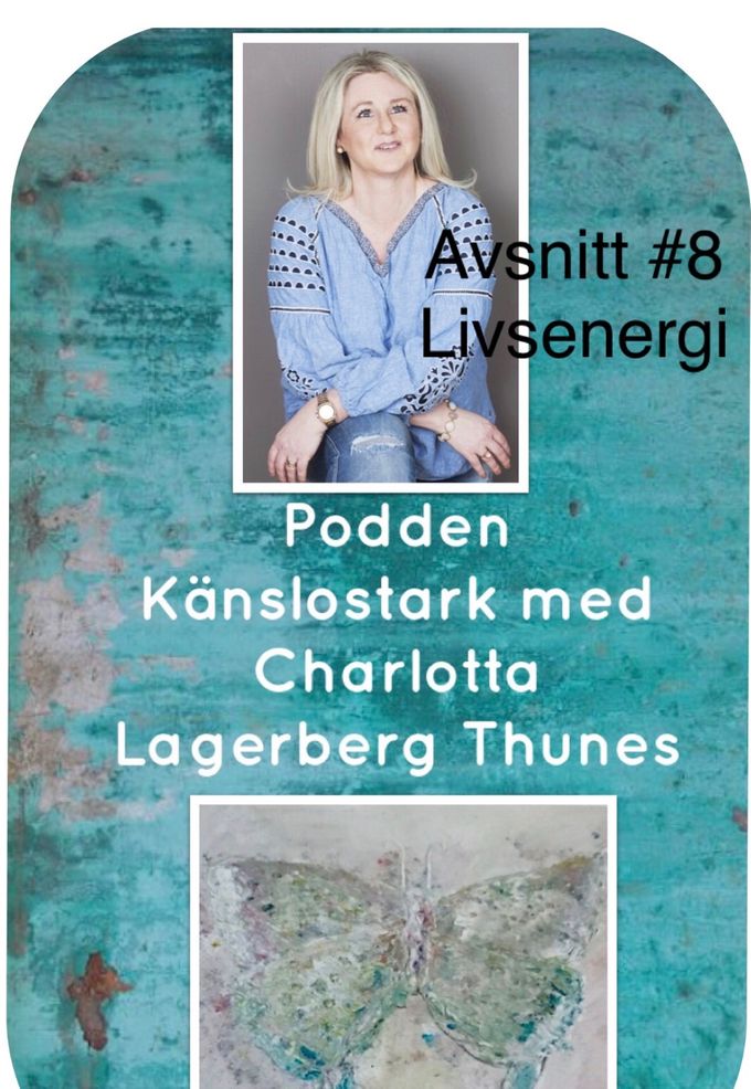 Avsnitt #8 https://www.lottastextochskrift.se/podcast/poddavsnitt-8-livsenergi/